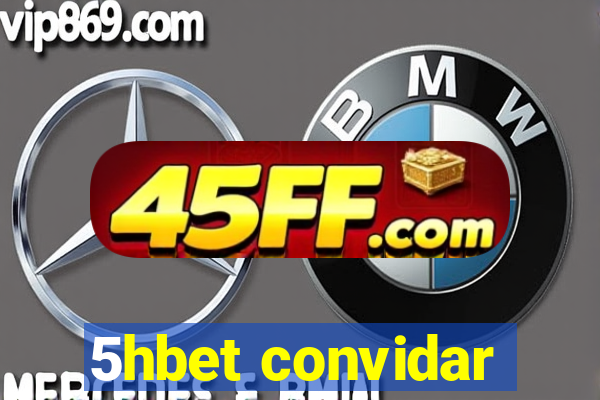 5hbet convidar